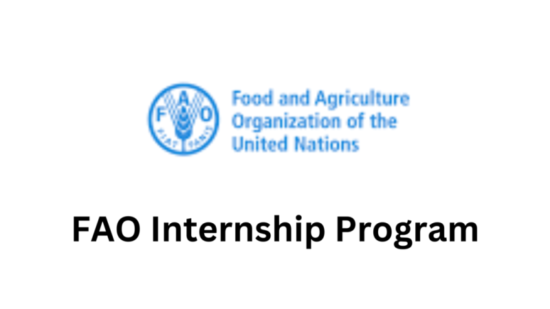 FAO Internship Program 2026 Now Open | Paid International Opportunity for Students and Graduates