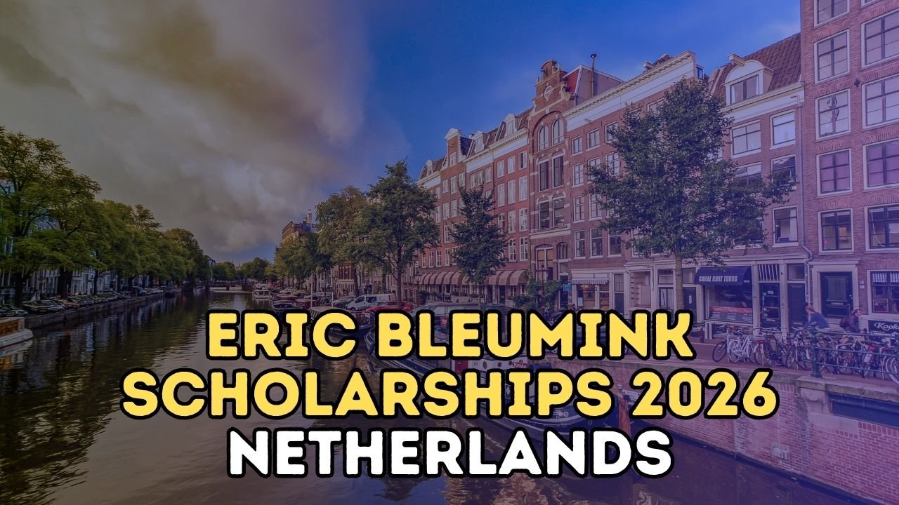 Eric Bleumink Scholarships 2026 Now Open: Fully Funded Study Opportunity in the Netherlands