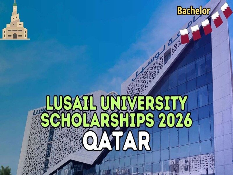 Lusail University Announces Fully Funded Scholarships for 2026 Intake in Qatar for International Students