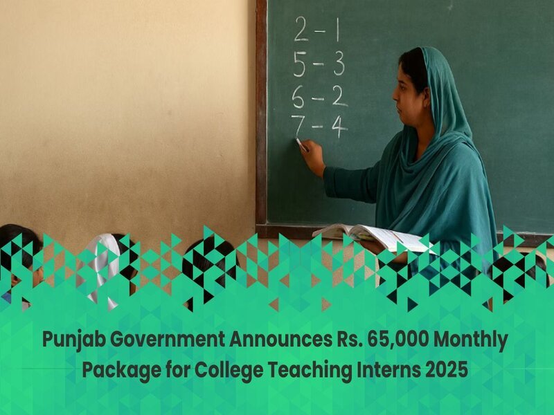 Punjab Government Announces Monthly Stipend Package for College Teaching Interns to Support Education Sector