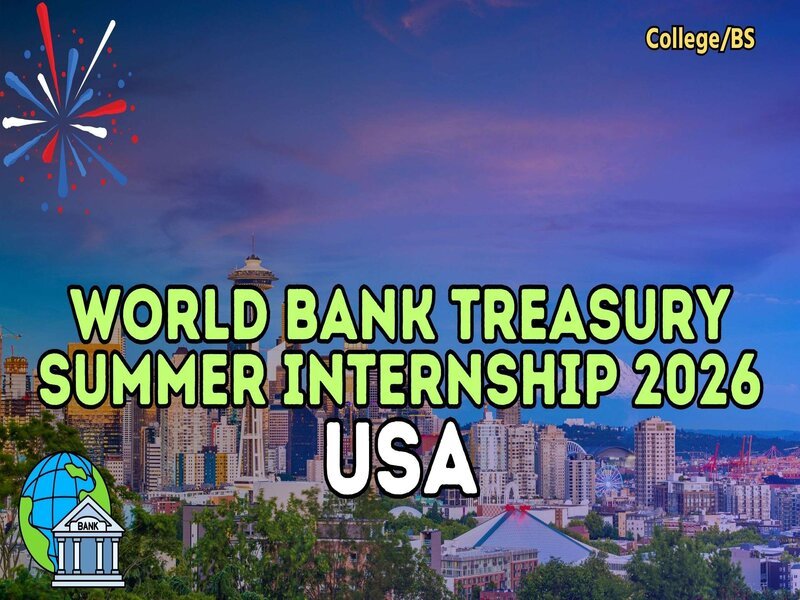 World Bank Treasury Summer Internship 2026 in USA: Paid Global Finance Internship Now Open for Applications