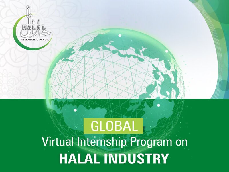 Halal Research Council Launches Global Virtual Internship Program 2025 on Halal Industry for Students and Graduates