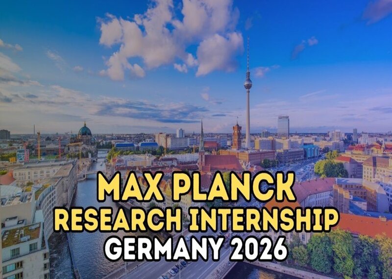 Max Planck Internship Program 2026 in Germany Announced | Fully Funded Research Opportunity for International Students
