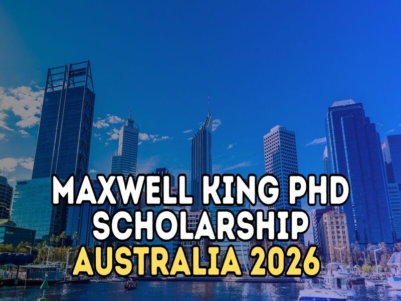 Maxwell King PhD Scholarship 2025–26 in Australia | Fully Funded Doctoral Opportunity at Monash University
