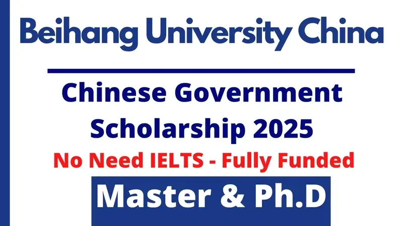 Beihang University Opens Applications for Fully Funded Chinese Government Scholarship 2026 for Master’s and PhD Programs
