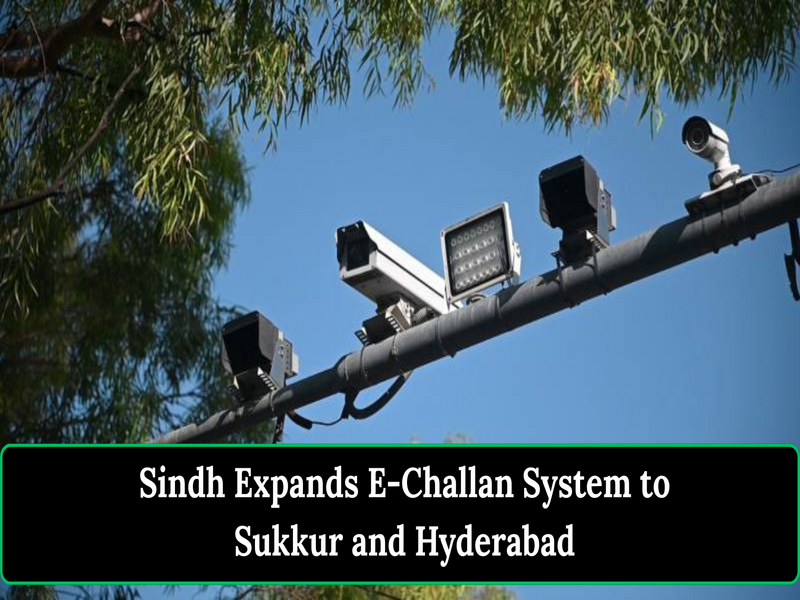 Sindh Expands E-Challan System to Sukkur and Hyderabad as Karachi Collects Over Rs710 Million in Traffic Fines