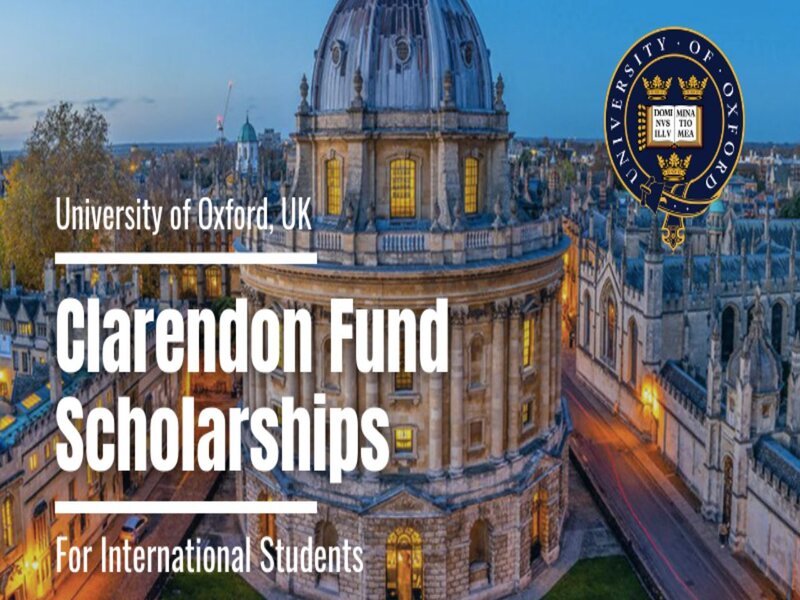 University of Oxford Opens Applications for Clarendon Scholarship 2026 | Fully Funded Opportunity for International Students in the UK