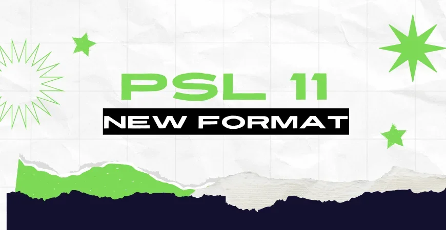 PSL 11 to Feature New Two-Phase Format as Eight-Team Tournament Runs from March 26 to May 3, 2026