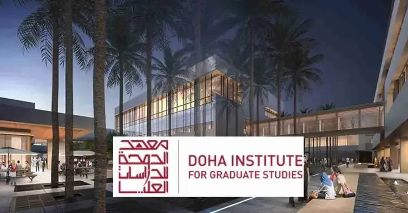 Doha Institute for Graduate Studies Opens Applications for 2026 Fully Funded Scholarship in Qatar