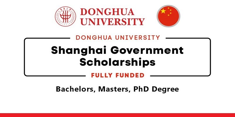 China’s Donghua University Offers Fully Funded CSC Scholarships for Pakistani Students