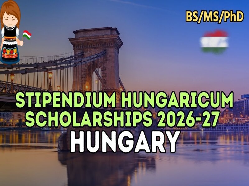 Hungary Opens Applications for Fully Funded Stipendium Hungaricum Scholarship 2026
