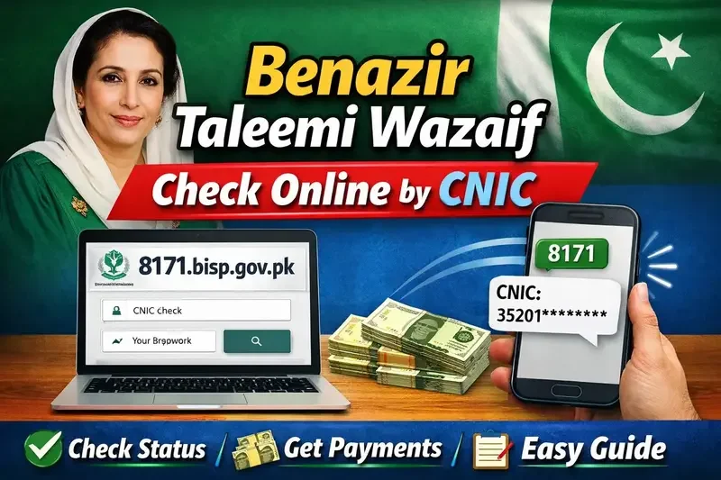 Benazir Taleemi Wazaif Check Online by CNIC 2026 — Complete Status & Payment Guide