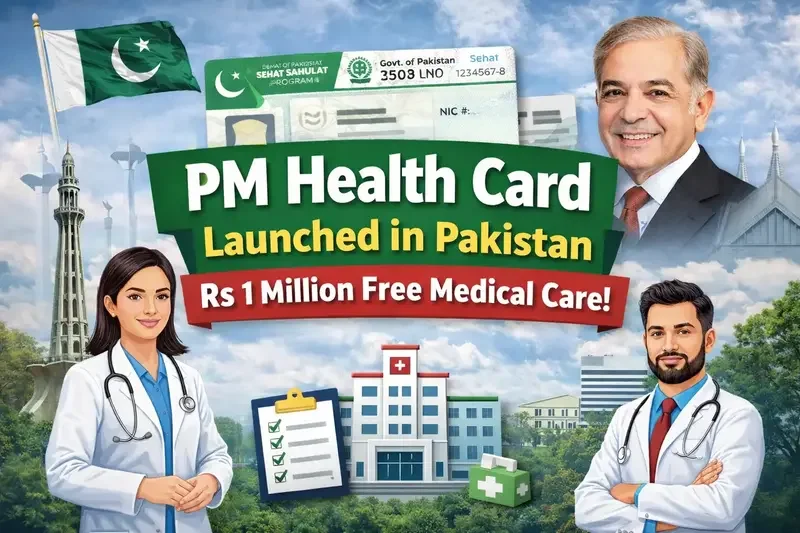 Pakistan Launches PM Health Card 2026 Offering Rs 1 Million Free Healthcare Coverage