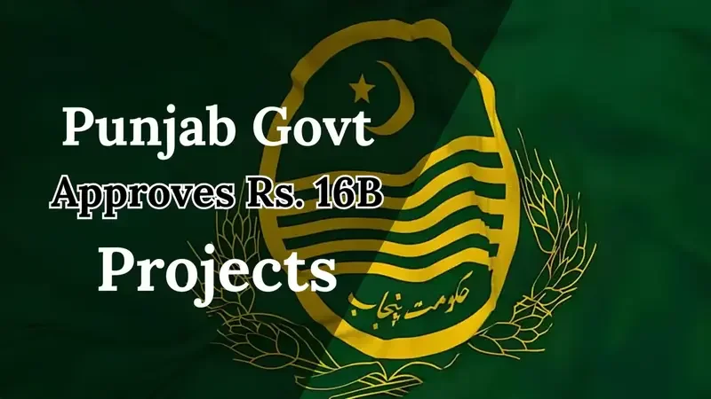 Punjab Government Approves Rs. 16 Billion Development Projects Across Livestock, Healthcare, and Tourism Sectors