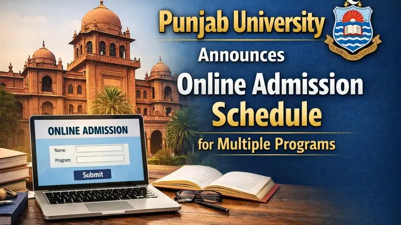 Punjab University Releases Online Admission Schedule for Multiple Programs