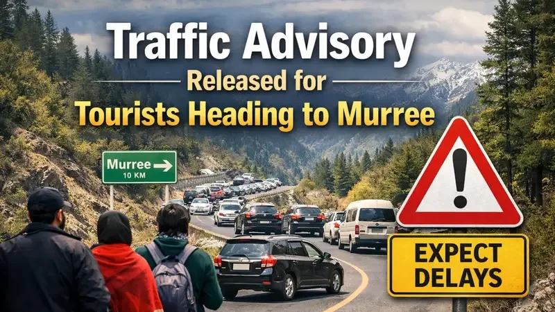 Murree Police Release 10-Point Travel Advisory for Tourists