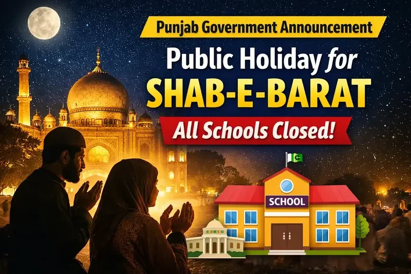 Punjab Government Declares Public Holiday on February 4, 2026 for Shab-e-Barat, Schools to Remain Closed