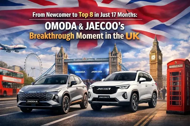 OMODA & JAECOO Rise to UK Top 8 in Just 17 Months