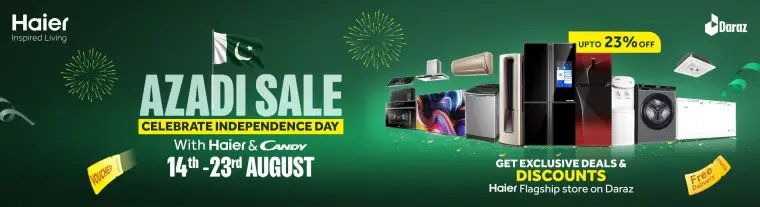 Haier Azadi Sale on Daraz Offers Exclusive Discounts and Exciting Deals!