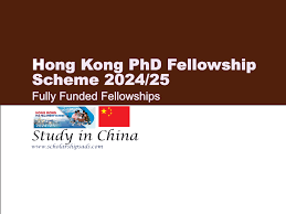 Fully Funded Hong Kong PhD Fellowship Scheme 2024-25: Your Gateway to Excellence in China's Leading Universities
